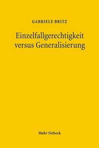 Abbildung von: Einzelfallgerechtigkeit versus Generalisierung - Mohr Siebeck
