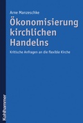 Cover: &Ouml;konomisierung kirchlichen Handelns - Kohlhammer