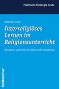 Cover: Interreligi&ouml;ses Lernen im Religionsunterricht - Kohlhammer