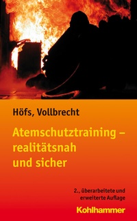 Abbildung von: Atemschutztraining - realitätsnah und sicher - Kohlhammer