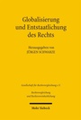Cover: Globalisierung und Entstaatlichung des Rechts - Mohr Siebeck