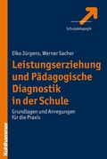 Cover: Leistungserziehung und P&auml;dagogische Diagnostik in der Schule - Kohlhammer