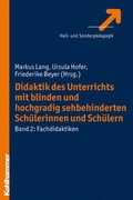 Cover: Didaktik des Unterrichts mit blinden und hochgradig sehbehinderten Sch&uuml;lerinnen und Sch&uuml;lern - Kohlhammer