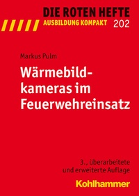 Abbildung von: Wärmebildkameras im Feuerwehreinsatz - Kohlhammer
