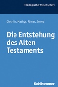 Cover: Die Entstehung des Alten Testaments - Kohlhammer