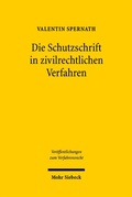 Cover: Die Schutzschrift in zivilrechtlichen Verfahren - Mohr Siebeck