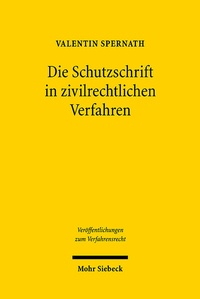 Abbildung von: Die Schutzschrift in zivilrechtlichen Verfahren - Mohr Siebeck