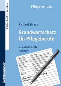 Enlarge image Cover: Grundwortschatz für Pflegeberufe - Kohlhammer