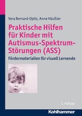 Cover: Praktische Hilfen f&uuml;r Kinder mit Autismus-Spektrum-St&ouml;rungen (ASS) - Kohlhammer