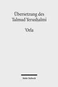 Cover: &Uuml;bersetzung des Talmud Yerushalmi - Mohr Siebeck