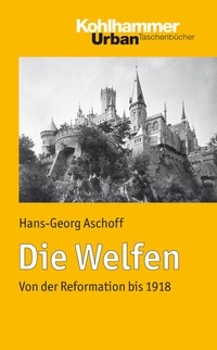 Abbildung von: Die Welfen - Kohlhammer
