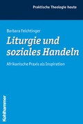 Cover: Liturgie und soziales Handeln - Kohlhammer