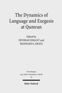 Cover: The Dynamics of Language and Exegesis at Qumran - Mohr Siebeck