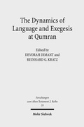 Cover: The Dynamics of Language and Exegesis at Qumran - Mohr Siebeck