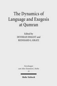 Enlarge image Cover: The Dynamics of Language and Exegesis at Qumran - Mohr Siebeck