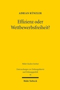Cover: Effizienz oder Wettbewerbsfreiheit? - Mohr Siebeck