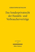Cover: Das Sonderprivatrecht der Handels- und Verbrauchervertr&auml;ge - Mohr Siebeck