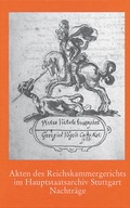Cover: Akten des Reichskammergerichts im Hauptstaatsarchiv Stuttgart. Nachtr&auml;ge - Kohlhammer
