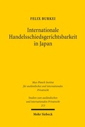 Abbildung von: Internationale Handelsschiedsgerichtsbarkeit in Japan - Mohr Siebeck