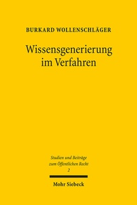 Abbildung von: Wissensgenerierung im Verfahren - Mohr Siebeck