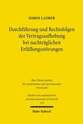 Bild: Durchführung und Rechtsfolgen der Vertragsaufhebung bei nachträglichen Erfüllungsstörungen - Mohr Siebeck