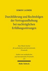 Bild: Durchführung und Rechtsfolgen der Vertragsaufhebung bei nachträglichen Erfüllungsstörungen - Mohr Siebeck