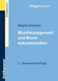 Abbildung von: Wundmanagement und Wunddokumentation - Kohlhammer
