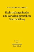 Cover: Hochschulorganisation und verwaltungsrechtliche Systembildung - Mohr Siebeck