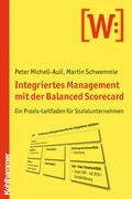 Cover: Integriertes Management mit der Balanced Scorecard - Kohlhammer