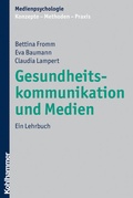 Cover: Gesundheitskommunikation und Medien - Kohlhammer