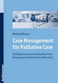 Abbildung von: Case Management für Palliative Care - Kohlhammer