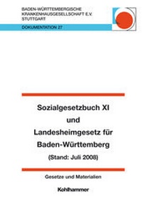 Abbildung von: Sozialgesetzbuch XI und Landesheimgesetz für Baden-Württemberg - Kohlhammer