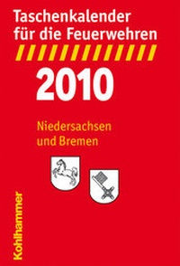 Abbildung von: Taschenkalender für die Feuerwehren 2010 / Niedersachsen und Bremen - Kohlhammer