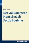 Cover: Der vollkommene Mensch nach Jacob Boehme. BonD - Kohlhammer