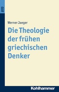 Cover: Die Theologie der fr&uuml;hen griechischen Denker - Kohlhammer