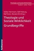 Cover: Theologie und Soziale Wirklichkeit. Grundbegriffe - Kohlhammer