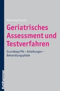 Cover: Geriatrisches Assessment und Testverfahren - Kohlhammer