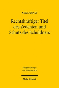 Abbildung von: Rechtskräftiger Titel des Zedenten und Schutz des Schuldners - Mohr Siebeck