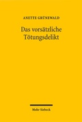 Cover: Das vors&auml;tzliche T&ouml;tungsdelikt - Mohr Siebeck
