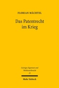 Cover: Das Patentrecht im Krieg - Mohr Siebeck