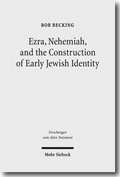 Cover: Ezra, Nehemiah, and the Construction of Early Jewish Identity - Mohr Siebeck