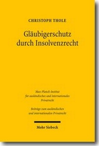 Abbildung von: Gläubigerschutz durch Insolvenzrecht - Mohr Siebeck