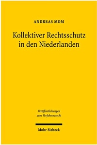 Abbildung von: Kollektiver Rechtsschutz in den Niederlanden - Mohr Siebeck