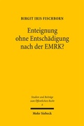 Bild: Enteignung ohne Entschädigung nach der EMRK? - Mohr Siebeck