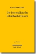 Bild: Die Personalit&auml;t des Schuldverh&auml;ltnisses - Mohr Siebeck