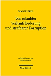Abbildung von: Von erlaubter Verkaufsförderung und strafbarer Korruption - Mohr Siebeck