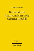 Cover: Demokratische Staatsrechtslehrer in der Weimarer Republik - Mohr Siebeck