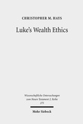Cover: Luke's Wealth Ethics - Mohr Siebeck