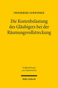 Abbildung von: Die Kostenbelastung des Gläubigers bei der Räumungsvollstreckung - Mohr Siebeck