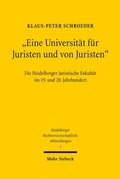 Cover: "Eine Universit&auml;t f&uuml;r Juristen und von Juristen" - Mohr Siebeck